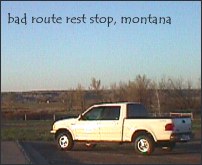 [the truck, rest stop, Montana]